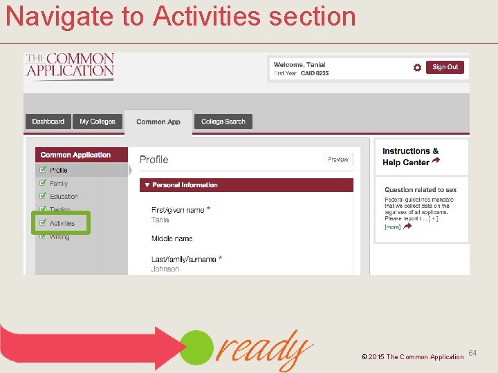 Navigate to Activities section © 2015 The Common Application 64 