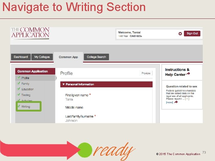 Navigate to Writing Section © 2015 The Common Application 73 