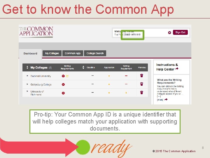 Get to know the Common App Pro-tip: Your Common App ID is a unique