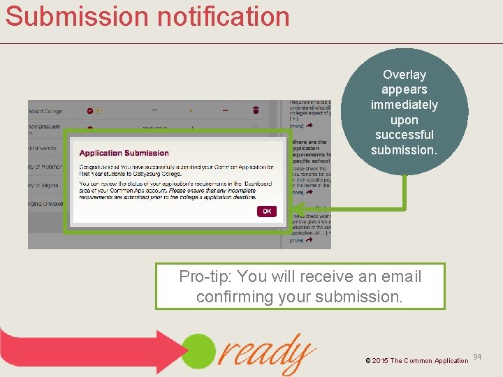 Submission notification Overlay appears immediately upon successful submission. Pro-tip: You will receive an email