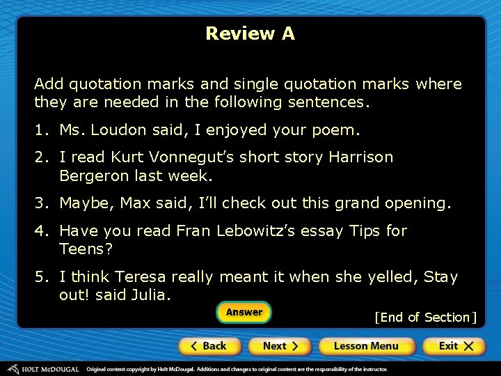 Review A Add quotation marks and single quotation marks where they are needed in