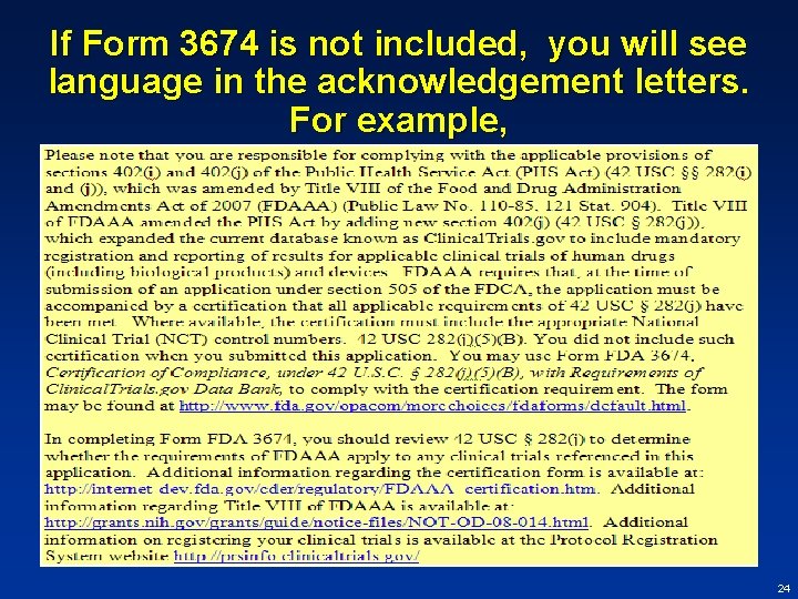 If Form 3674 is not included, you will see language in the acknowledgement letters.
