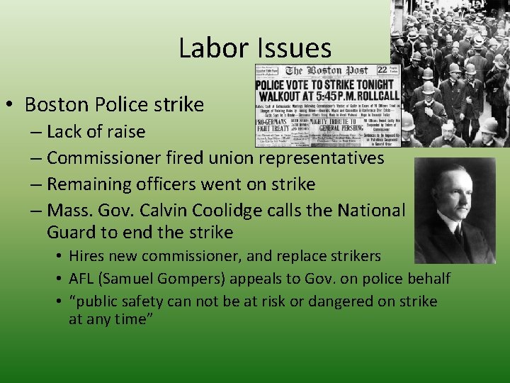 Labor Issues • Boston Police strike – Lack of raise – Commissioner fired union