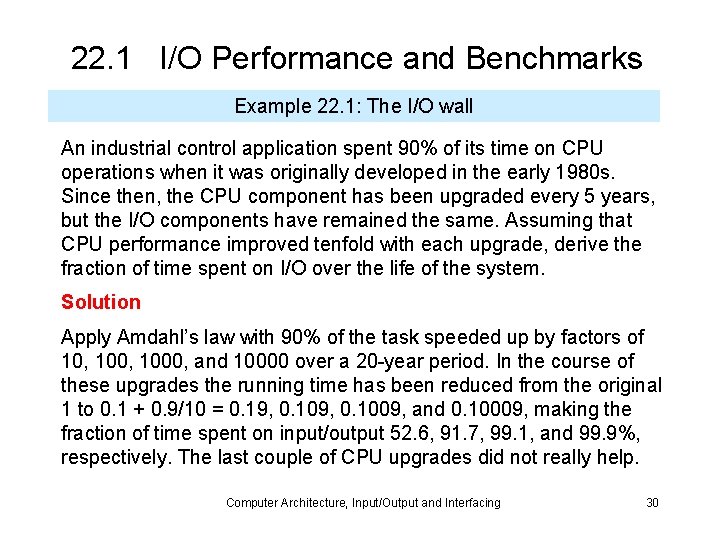 22. 1 I/O Performance and Benchmarks Example 22. 1: The I/O wall An industrial