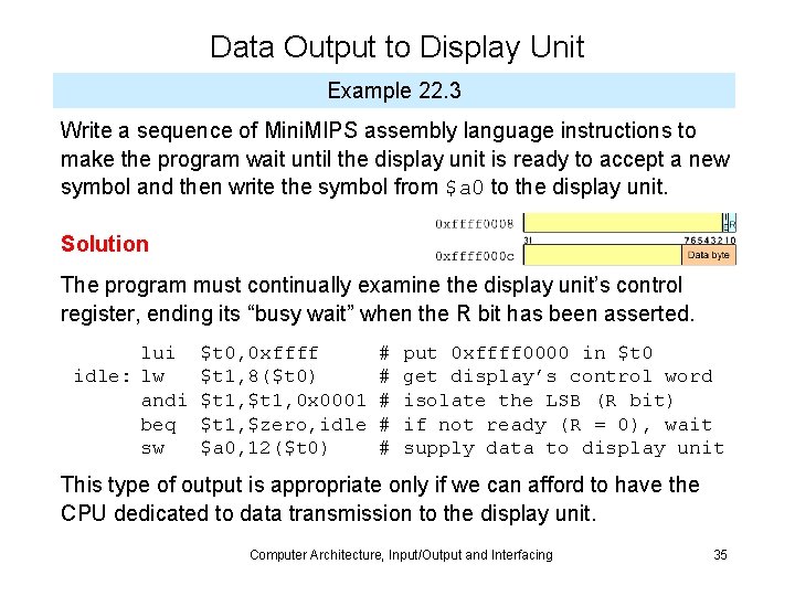 Data Output to Display Unit Example 22. 3 Write a sequence of Mini. MIPS