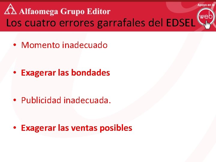 Los cuatro errores garrafales del EDSEL • Momento inadecuado • Exagerar las bondades •