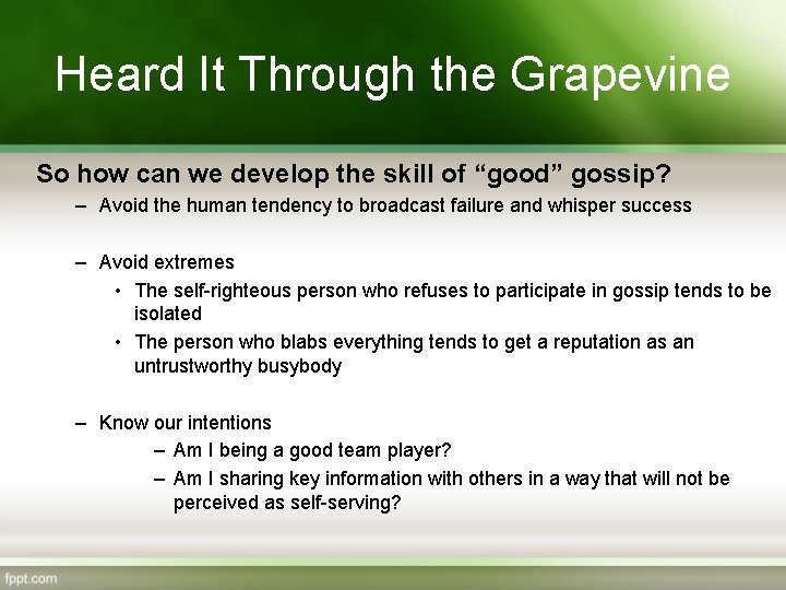 Heard It Through the Grapevine So how can we develop the skill of “good”