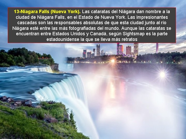 13 -Niagara Falls (Nueva York). Las cataratas del Niágara dan nombre a la ciudad
