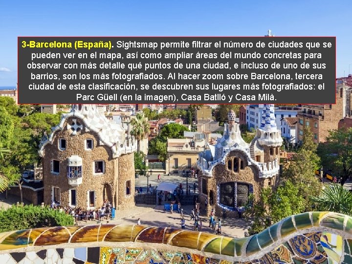 3 -Barcelona (España). Sightsmap permite filtrar el número de ciudades que se pueden ver