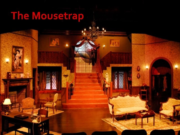The Mousetrap 