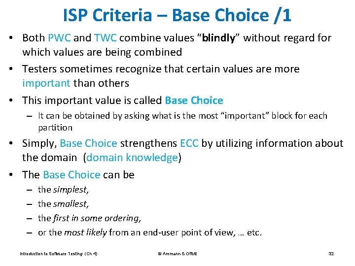 ISP Criteria – Base Choice /1 • Both PWC and TWC combine values “blindly”