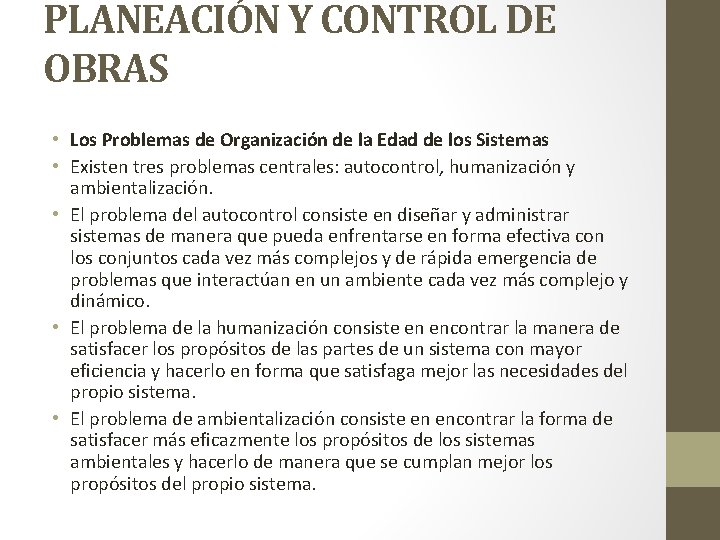 PLANEACIÓN Y CONTROL DE OBRAS • Los Problemas de Organización de la Edad de