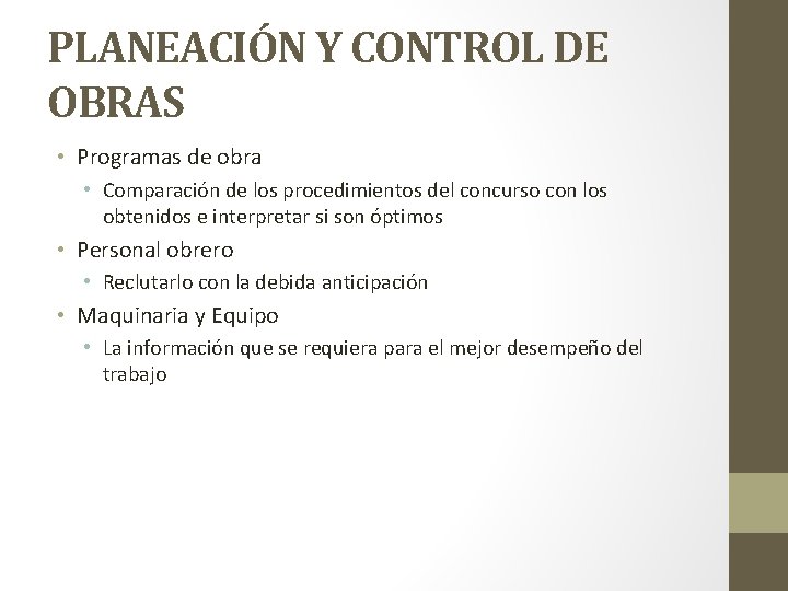 PLANEACIÓN Y CONTROL DE OBRAS • Programas de obra • Comparación de los procedimientos