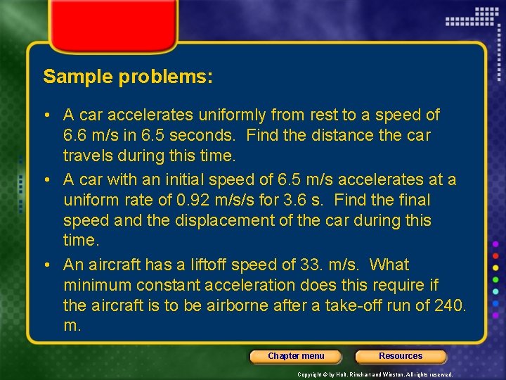 Sample problems: • A car accelerates uniformly from rest to a speed of 6.