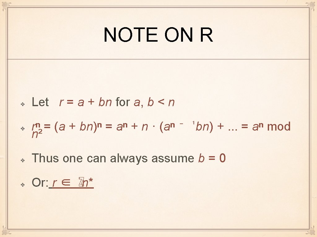 NOTE ON R Let r = a + bn for a, b < n