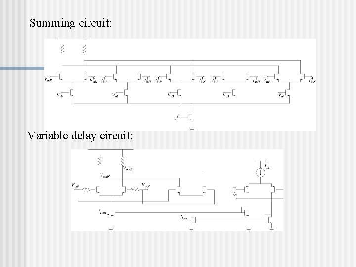 Summing circuit: Variable delay circuit: 