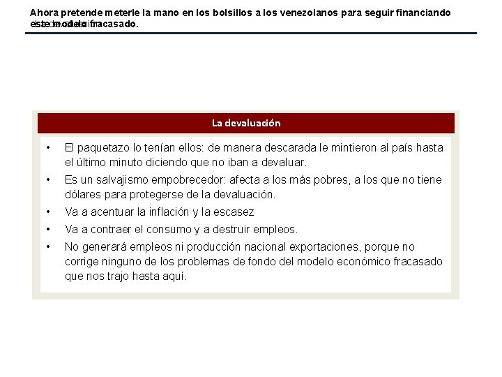 Ahora pretende meterle la mano en los bolsillos a los venezolanos para seguir financiando