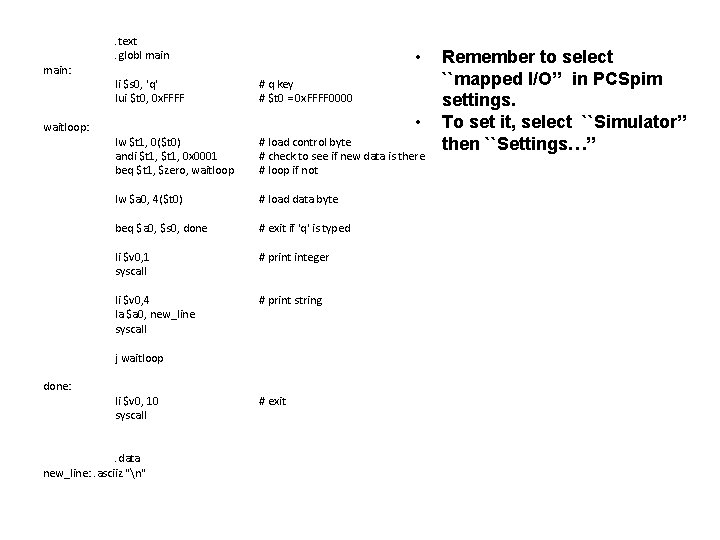 main: waitloop: . text. globl main li $s 0, 'q' lui $t 0, 0 main: waitloop: . text. globl main li $s 0, 'q' lui $t 0, 0