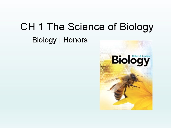 CH 1 The Science of Biology I Honors 