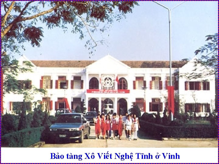 Bảo tàng Xô Viết Nghệ Tĩnh ở Vinh 