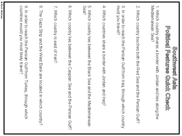 Southwest Asia Political Features Quick Check 1. Which country shares a border with Jordan