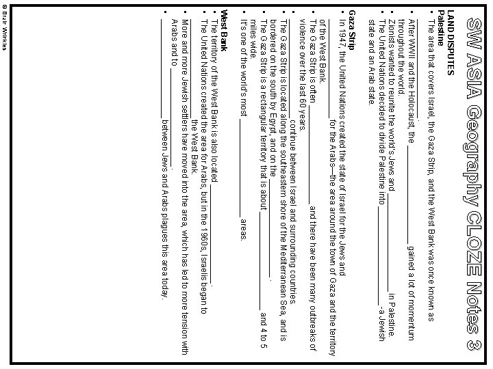 SW ASIA Geography CLOZE Notes 3 LAND DISPUTES Palestine • The area that covers