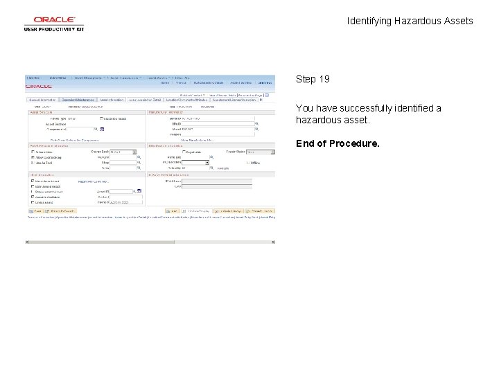 Identifying Hazardous Assets Step 19 You have successfully identified a hazardous asset. End of