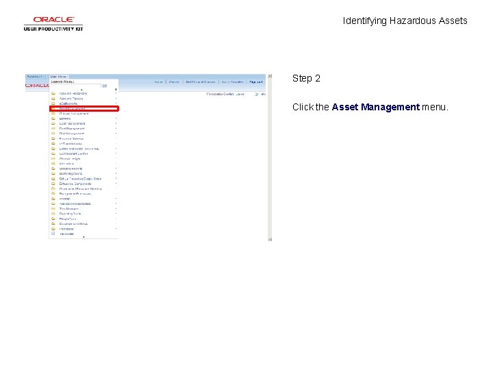 Identifying Hazardous Assets Step 2 Click the Asset Management menu. 