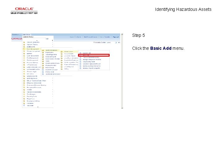 Identifying Hazardous Assets Step 5 Click the Basic Add menu. 