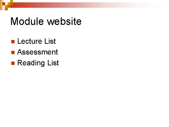 Module website Lecture List n Assessment n Reading List n 