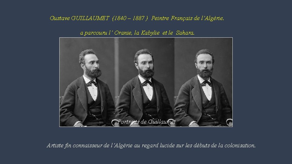 Gustave GUILLAUMET (1840 – 1887 ) Peintre Français de l’Algérie. a parcouru l’ Oranie,