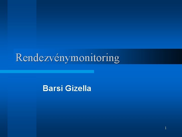 Rendezvénymonitoring Barsi Gizella 1 