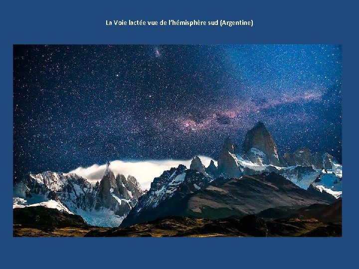 La Voie lactée vue de l’hémisphère sud (Argentine) 