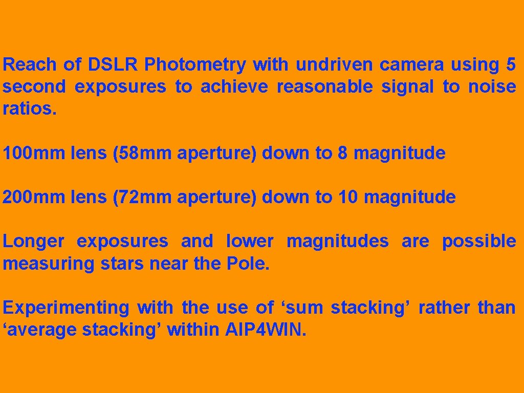Reach of DSLR Photometry with undriven camera using 5 second exposures to achieve reasonable