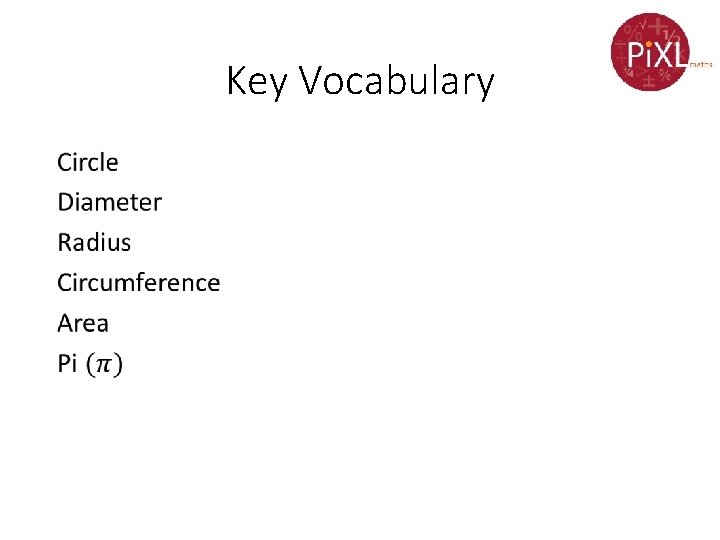 Key Vocabulary • 