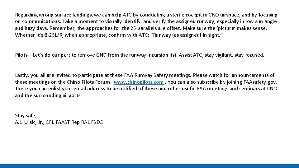 Regarding wrong surface landings, we can help ATC by conducting a sterile cockpit in