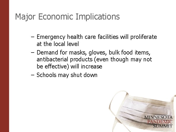 Major Economic Implications – Emergency health care facilities will proliferate at the local level