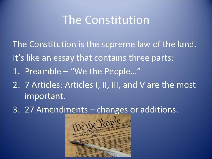 The Constitution is the supreme law of the land. It’s like an essay that