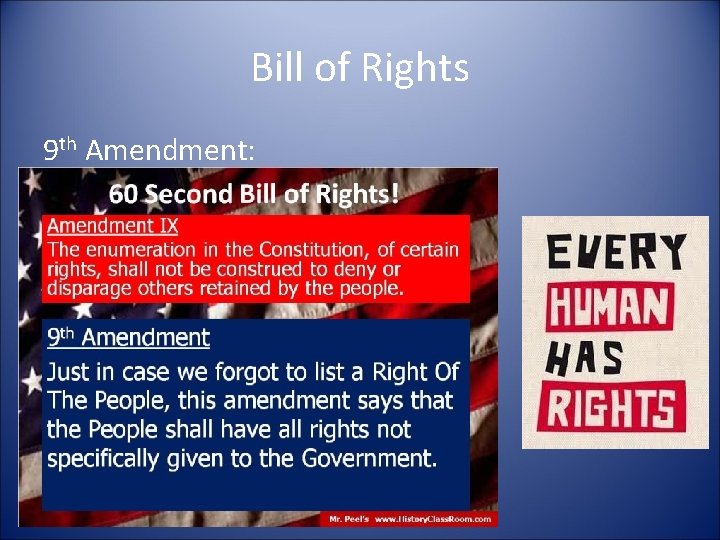 Bill of Rights 9 th Amendment: 