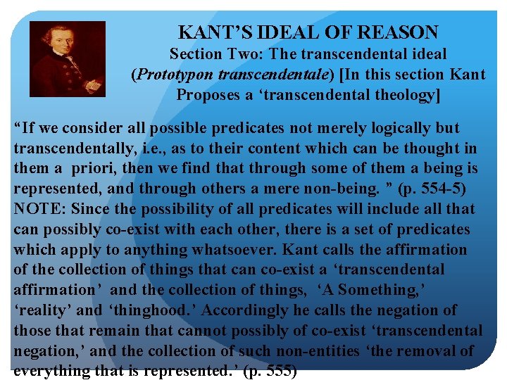 KANT’S IDEAL OF REASON Section Two: The transcendental ideal (Prototypon transcendentale) [In this section