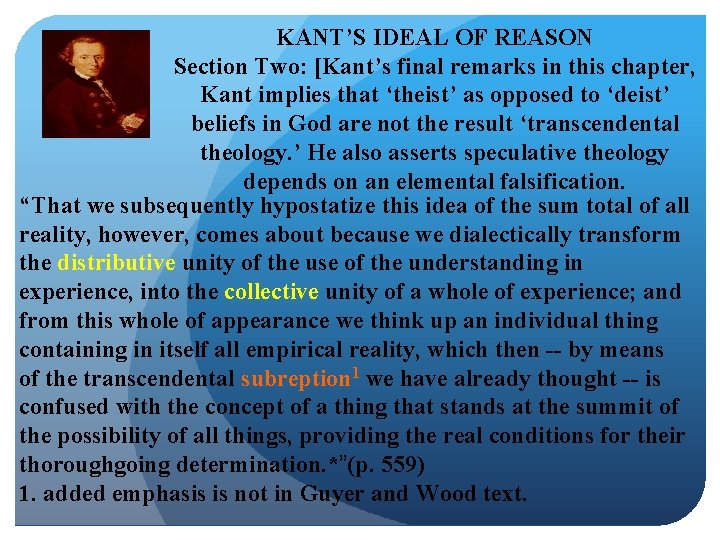 KANT’S IDEAL OF REASON Section Two: [Kant’s final remarks in this chapter, Kant implies