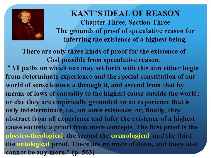 KANT’S IDEAL OF REASON Chapter Three, Section Three The grounds of proof of speculative