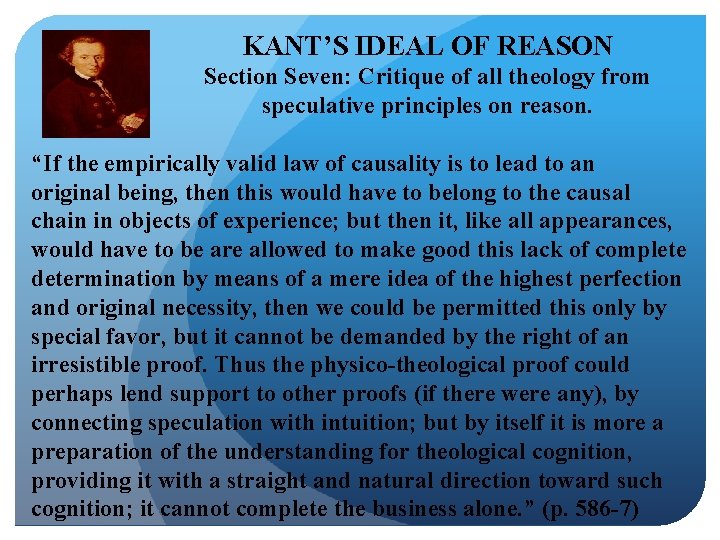 KANT’S IDEAL OF REASON Section Seven: Critique of all theology from speculative principles on