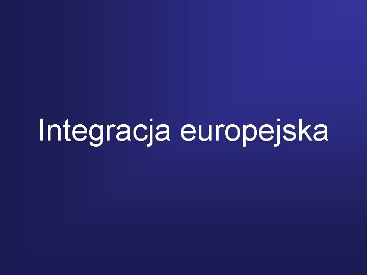 Integracja europejska 