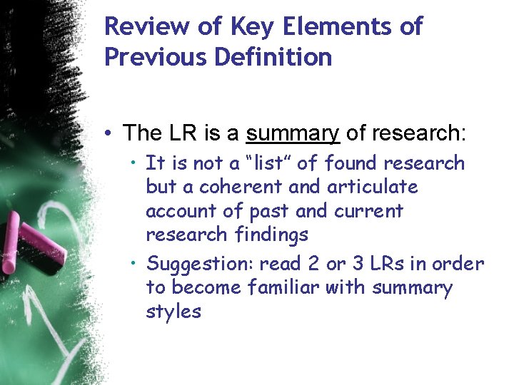 Review of Key Elements of Previous Definition • The LR is a summary of