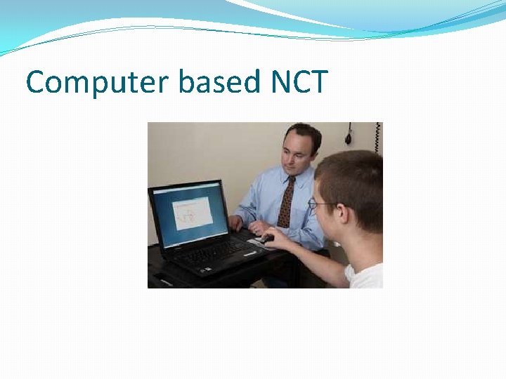 Computer based NCT 
