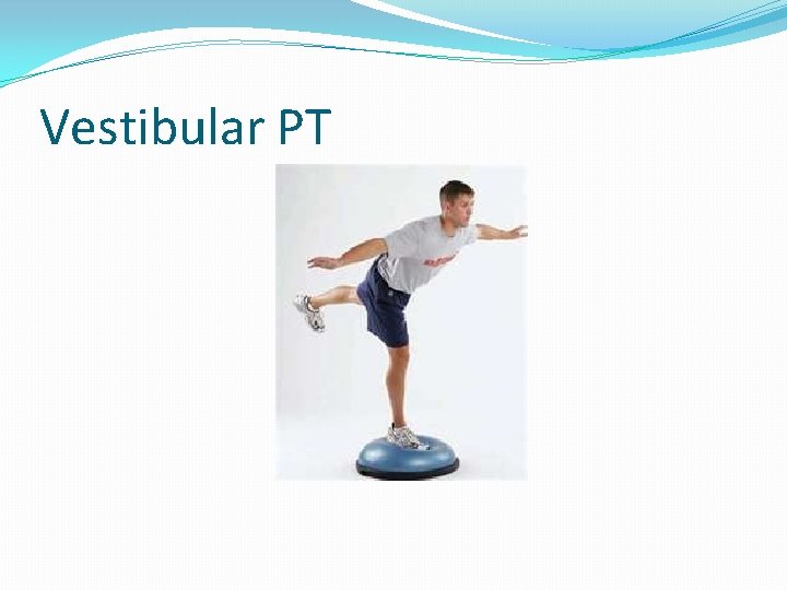 Vestibular PT 