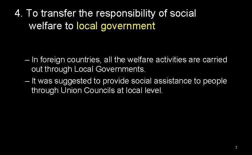 4. To transfer the responsibility of social welfare to local government – In foreign