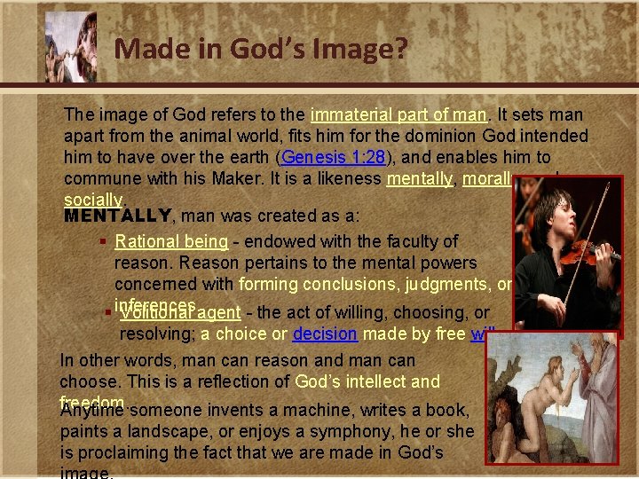 Made in God’s Image? The image of God refers to the immaterial part of