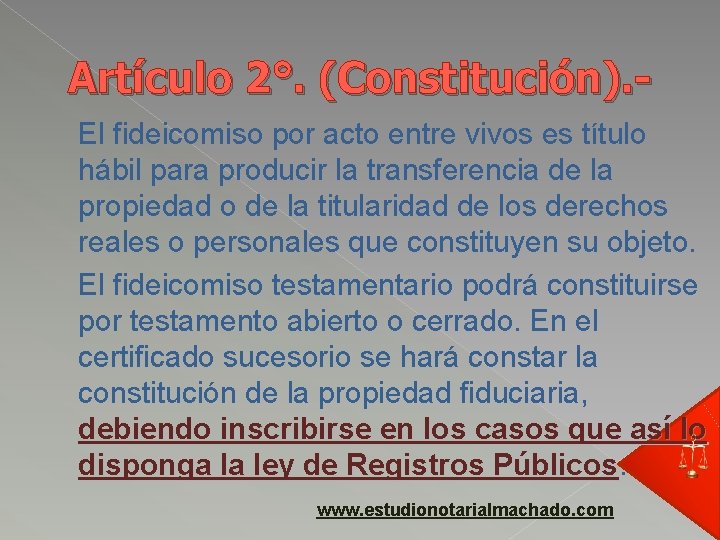 Artículo 2°. (Constitución). El fideicomiso por acto entre vivos es título hábil para producir